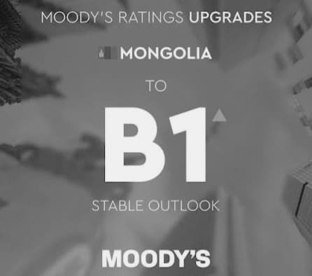 Moody’s: Монгол Улс B1 зэрэглэлээ хадгалж, шинэ ам.долларын бонд гаргана